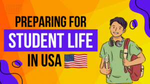 How to Prepare for Student Life in USA: A Survival Guide for Indian Students