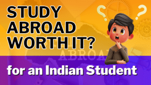 Is Studying Abroad After Class 12th Worth It for Indians?