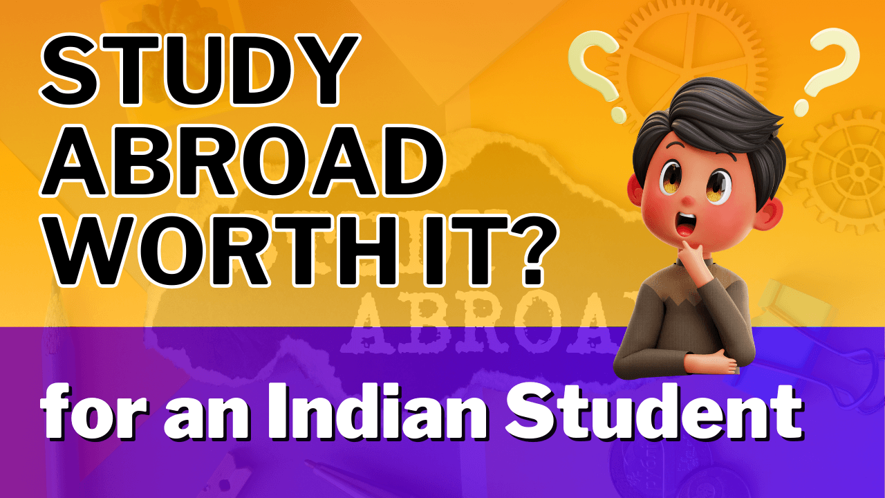 An Indian student evaluating the advantages of studying abroad, focusing on educational opportunities and cultural experiences.