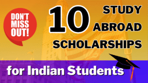 Top Scholarships to Study Abroad for Indian Students