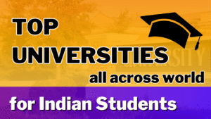Top Study Abroad Universities After 12th: Best for Indian Students