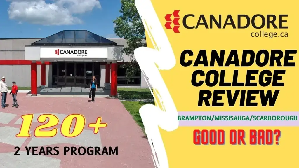 "Promotional image for Canadore College featuring a campus building entrance and people walking. Text highlights '120+ 2 Years Program' and asks 'Canadore College Review: Good or Bad?' with locations Brampton, Mississauga, Scarborough. School logo visible."