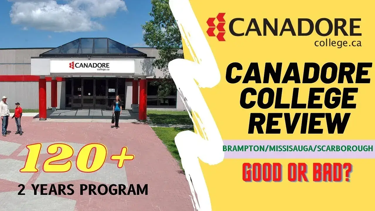 "Promotional image for Canadore College featuring a campus building entrance and people walking. Text highlights '120+ 2 Years Program' and asks 'Canadore College Review: Good or Bad?' with locations Brampton, Mississauga, Scarborough. School logo visible."